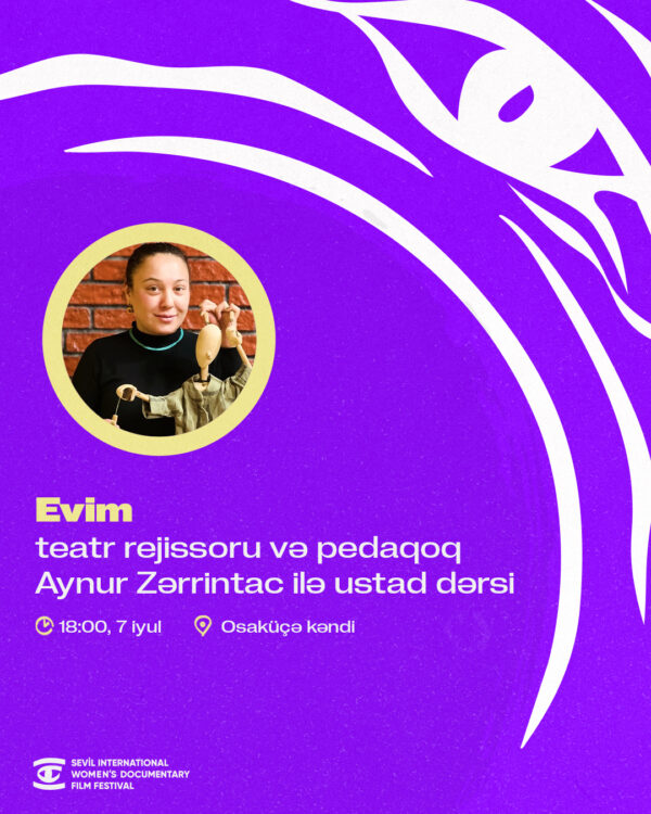 Evim: teatr rejissoru və pedaqoq Aynur Zərrintac ilə ustad dərsi